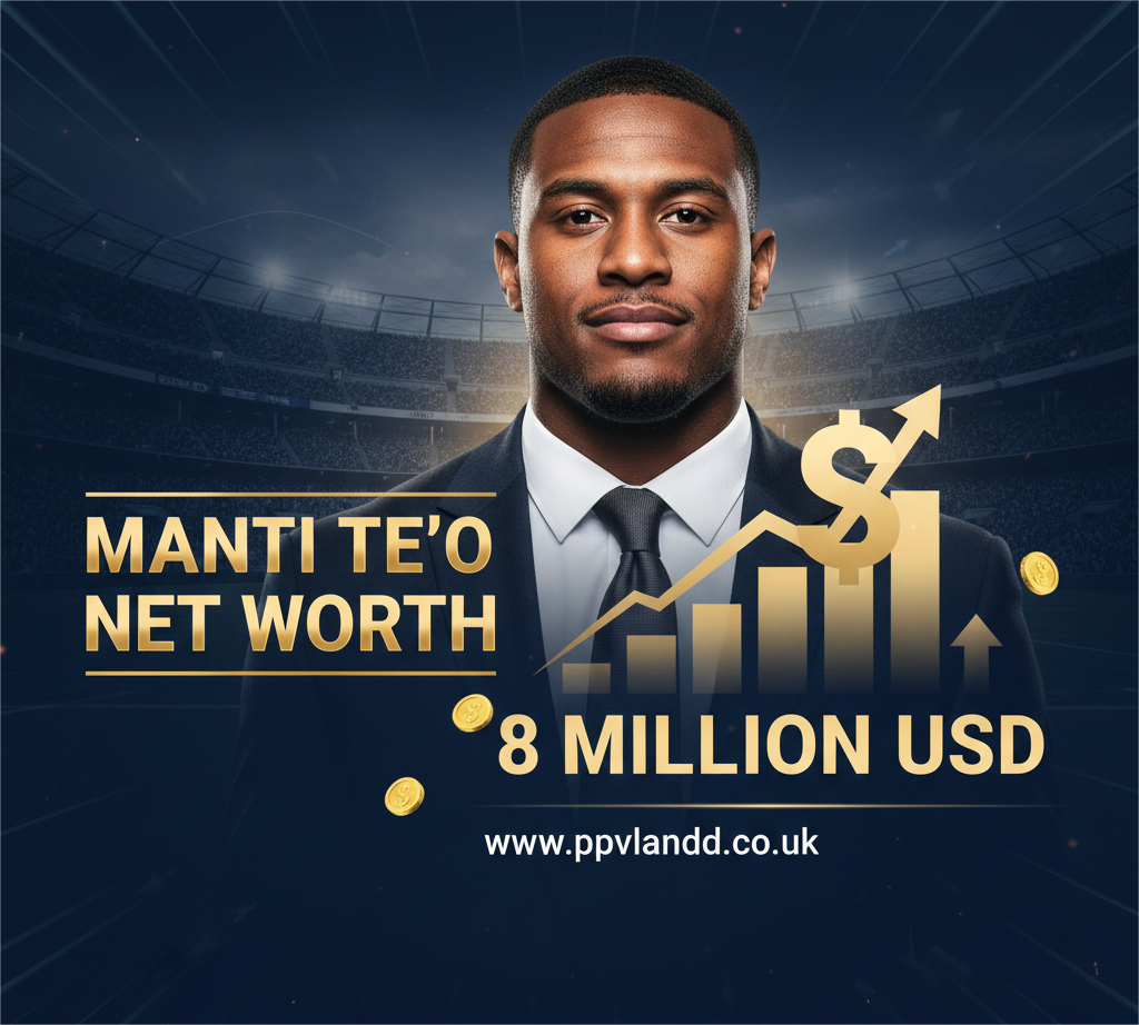 Manti Te'o Net Worth